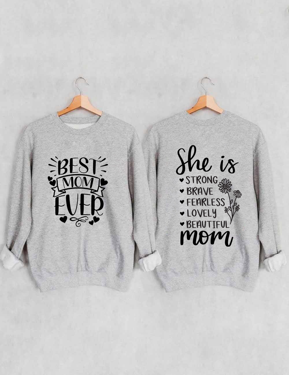 She Is Strong Brave Fearless Lovely Beautiful Mom Cozy Sweatshirt