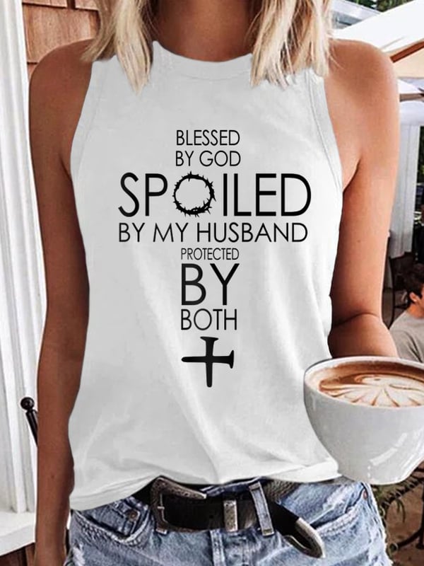 Blessed By God Spoiled By My Husband Protected By Both Tank Top