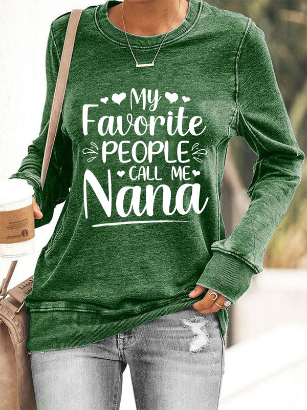 My Favorite People Call Me Nana Cozy Sweatshirt