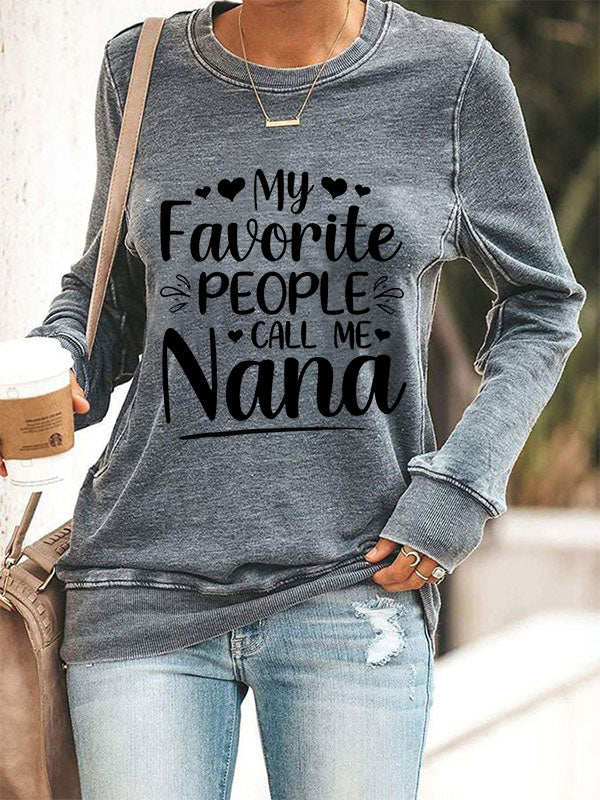 My Favorite People Call Me Nana Cozy Sweatshirt