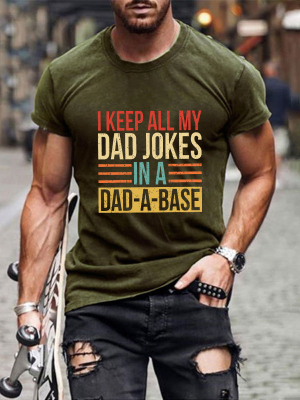 I Keep All My Dad Jokes In A Dad-A-Base Mens Classic T-shirt
