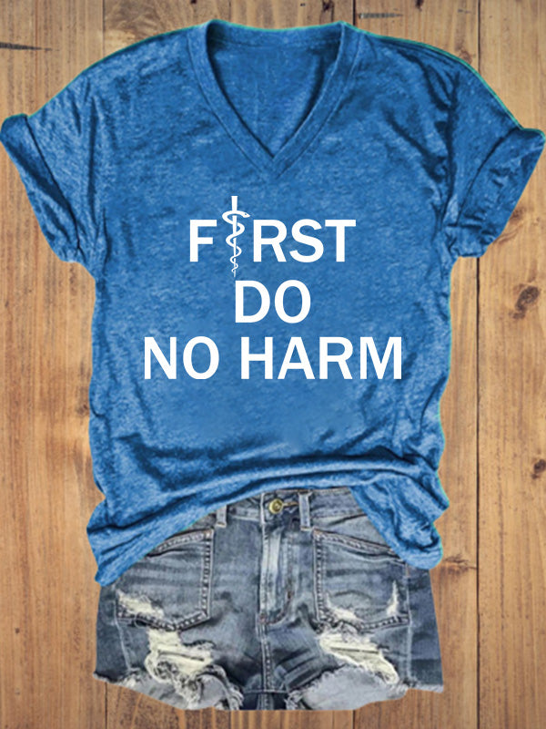First Do No Harm V-Neck T-Shirt