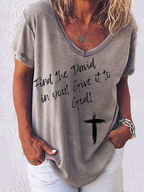 Find the David in You Give it to God V-neck T-shirt