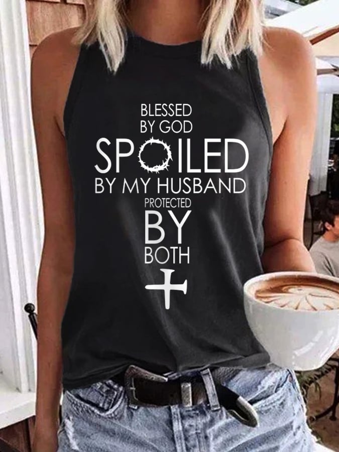 Blessed By God Spoiled By My Husband Protected By Both Tank Top