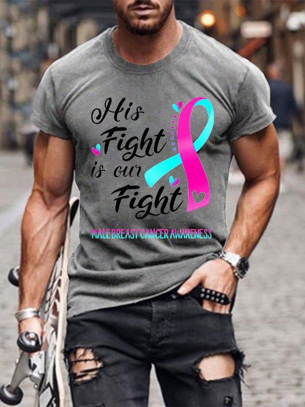 His Fight Is Our Fight Male Breast Cancer Awareness Mens Classic T-shirt