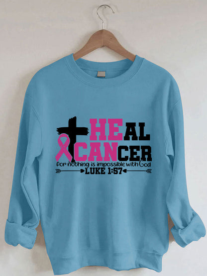 Heal Cancer For Nothing is Impossible with God Cozy Sweatshirt