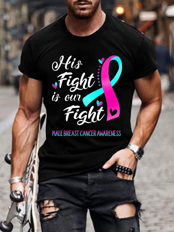 His Fight Is Our Fight Male Breast Cancer Awareness Mens Classic T-shirt