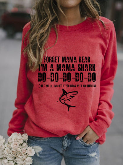 Forget Mama Bear I'm a Mama Shark Sweatshirt
