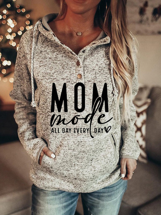 Mom Mode All Day Every Day Hoodie Sweater