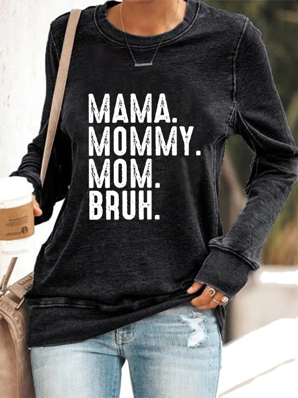 Ma Mama Mom Bruh Cozy Sweatshirt