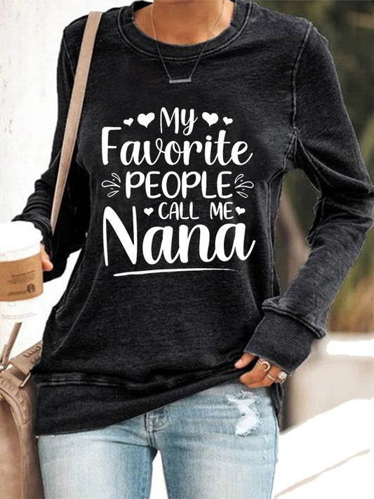My Favorite People Call Me Nana Cozy Sweatshirt
