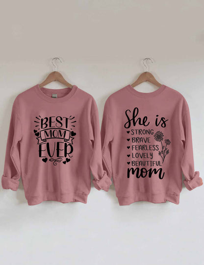 She Is Strong Brave Fearless Lovely Beautiful Mom Cozy Sweatshirt