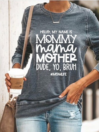 Hello My Name Is Mommy Mama Mother Sweatshirt