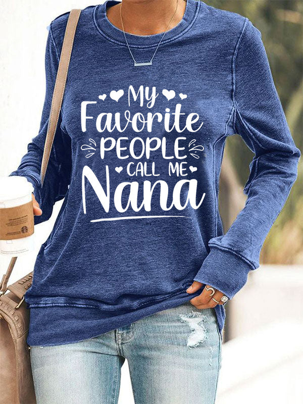 My Favorite People Call Me Nana Cozy Sweatshirt