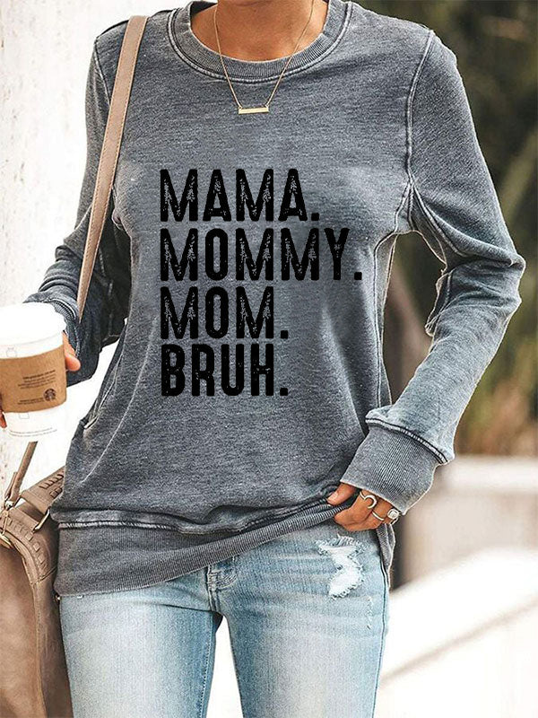 Ma Mama Mom Bruh Cozy Sweatshirt