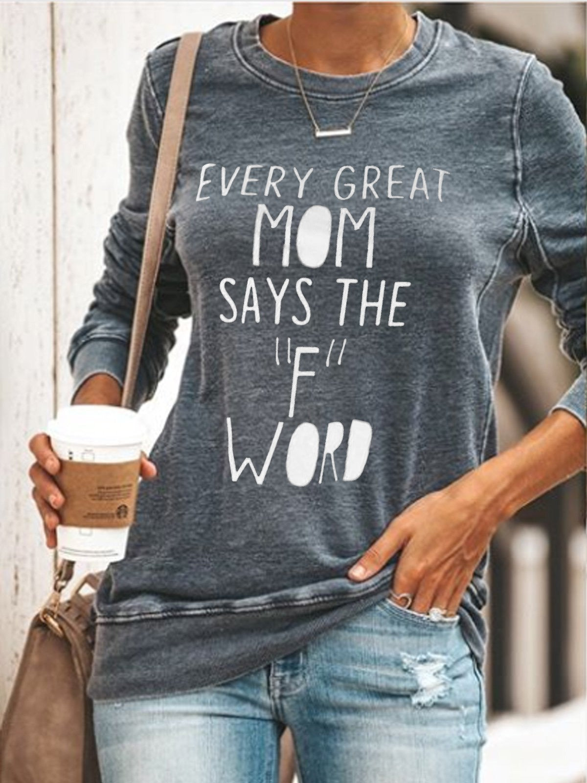 Every Great Mom Says The F Word Slogan Sweatshirt Gray